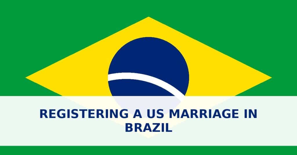 Registering a US marriage in Brazil