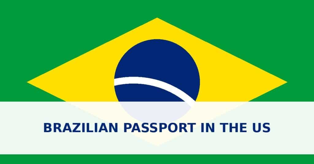 Brazilian passport in the US: renewal and first passport