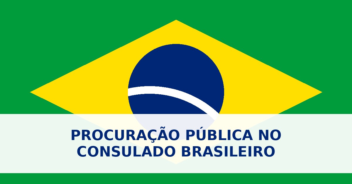 Procuração pública no consulado brasileiro