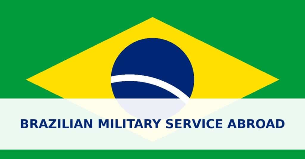 Brazilian military service abroad: enlistment and exemption