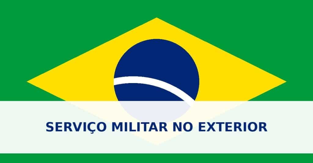 Serviço militar no exterior: alistamento e dispensa